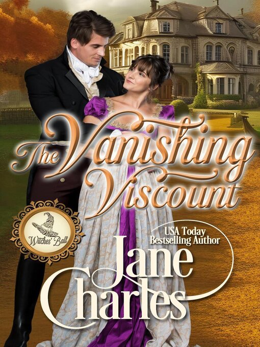 Title details for The Vanishing Viscount (Magic and Mystery Book 2) by Jane Charles - Available